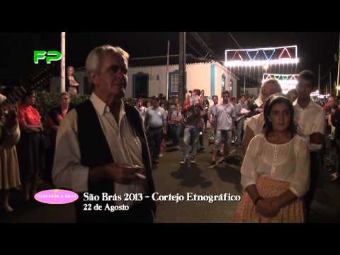 São Brás 2013 - Cortejo Etnográfico - 22 de Agosto 2013