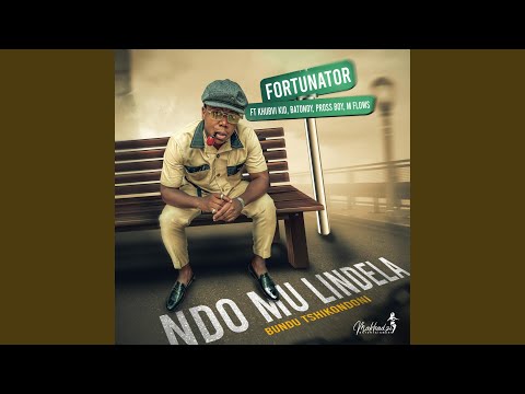 Ndo mu lindela (bundu tshikondoni) (feat. Batondy, Pross Boy, Khubvi kid & M flows)