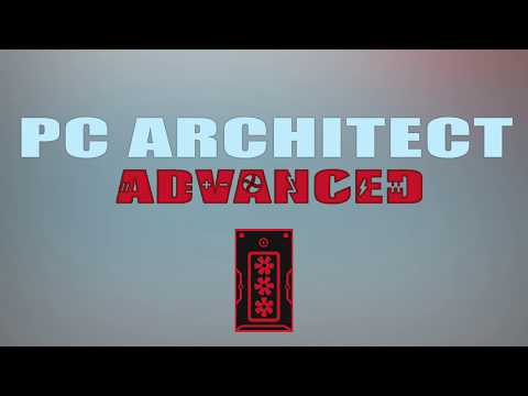PC Architect Advanced Video