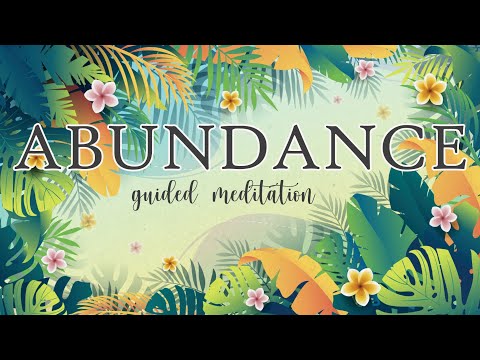 Feel the Energy of Abundance Guided Meditation