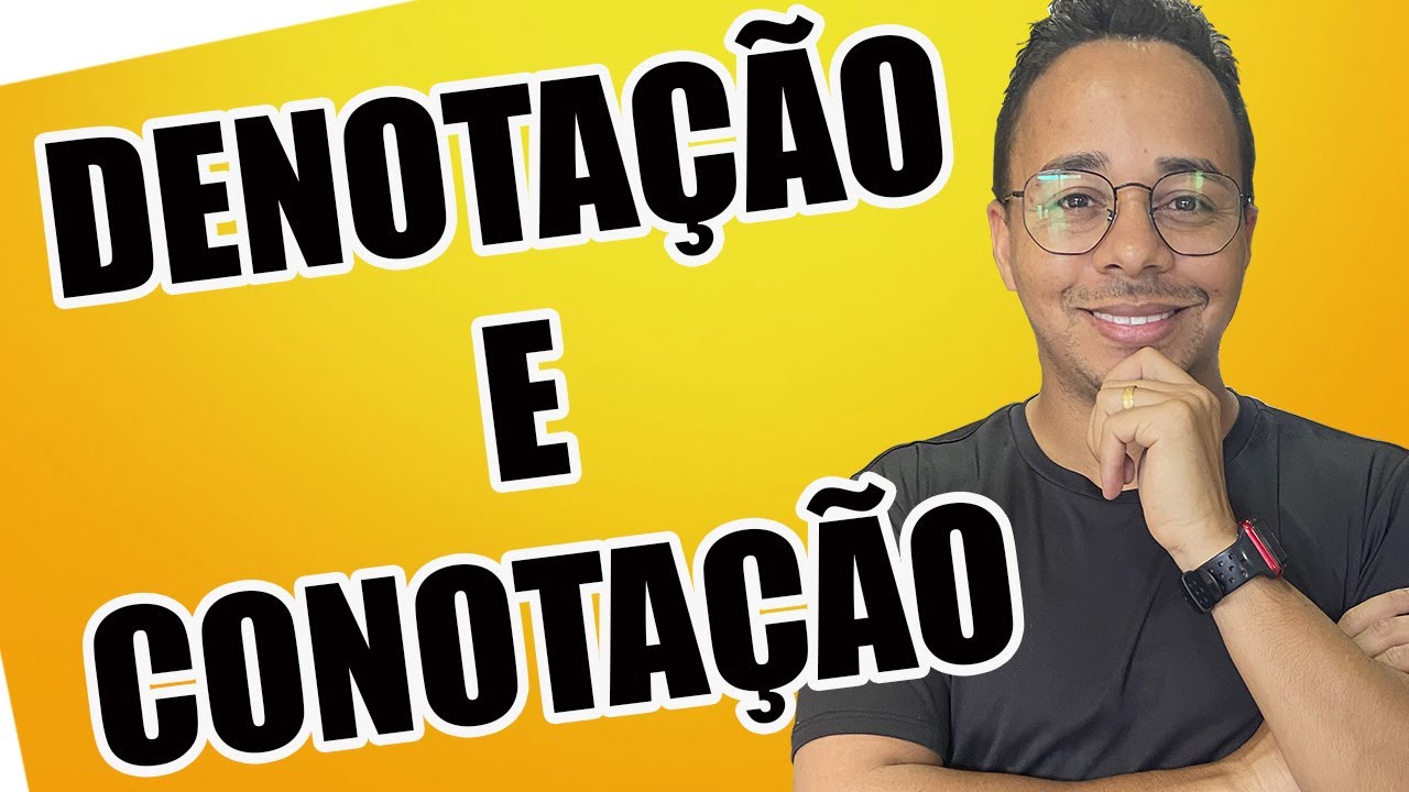DENOTAÇÃO E CONOTAÇÃO