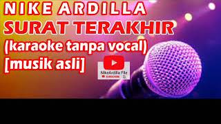 Download lagu Nike Ardilla - SURAT TERAKHIR karaoke tanpa vokal mp3