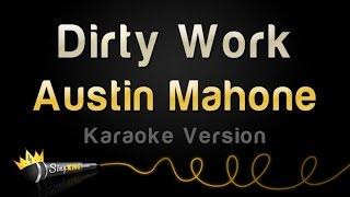 Austin Mahone - Dirty Work (Karaoke Version)