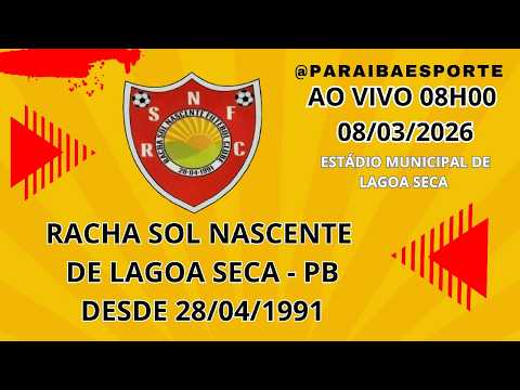RACHA SOL NASCENTE DE LAGOA SECA PARAIBA AO VIVO.
