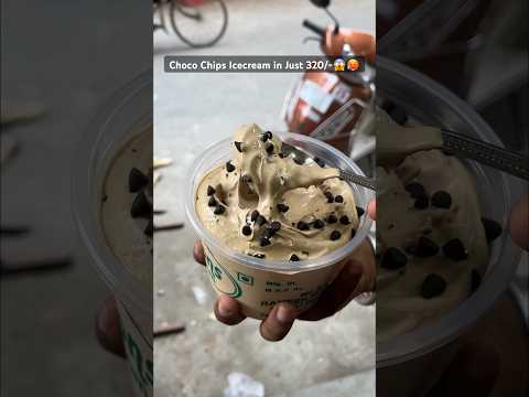 Choco chips icecream in just 320/-😱🥵 #streetfoodindia #foodies #shortsfeed #foodvlog #foodshorts