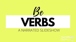Be Verbs