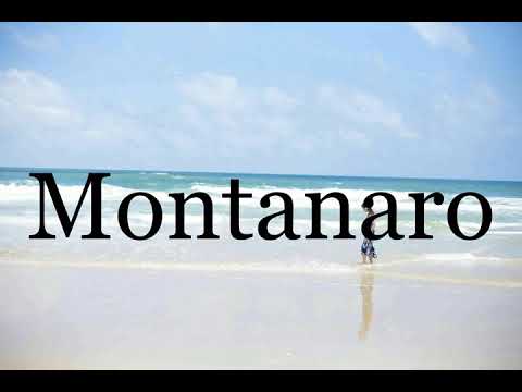 How To Pronounce Montanaro🌈🌈🌈🌈🌈🌈Pronunciation Of Montanaro