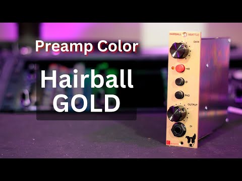 Hairball Elements GOLD Preamp | Preamp Sound