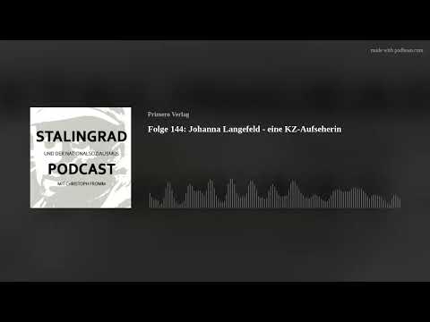 Folge 144: Johanna Langefeld - eine KZ-Aufseherin