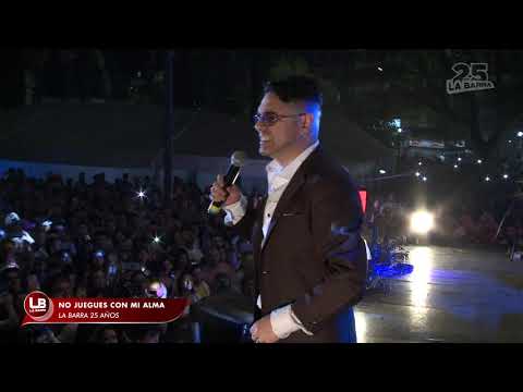No juegues con mi alma | 25 años de La Barra
