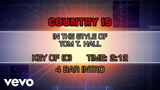 Tom T. Hall - Country Is (Karaoke)