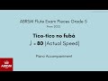 ABRSM Flute Grade 5 from 2022, Tico-tico no fubá 80 (Actual Speed) Piano Accompaniment