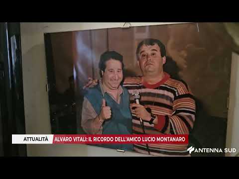 ALVARO VITALI: IL RICORDO DELL’AMICO LUCIO MONTANARO