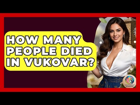 How Many People Died In Vukovar? - TalkingSoutheastEurope