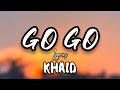 GO GO-KHAID Lyrics Video