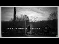 The Continuum-Trailer 1