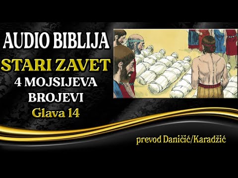 4 Mojsijeva 14 glava - Brojevi - Audio Biblija - Pobuna Naroda
