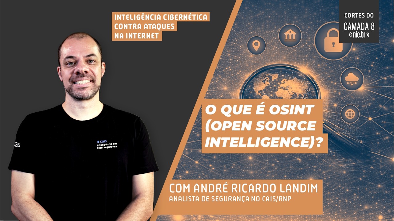 O que é OSINT (Open Source Intelligence)? | Cortes do Camada 8