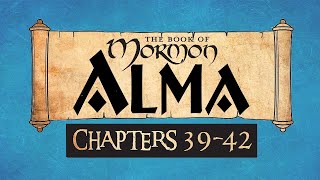 Come Follow Me Book of Mormon Alma 39-42 Ponderfun