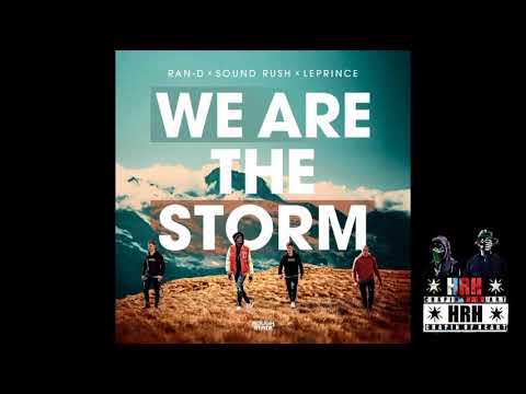 RAN-D x Sound Rush & Le Prince - We Are The Storm (Extended Mix)