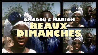 Songtext von Amadou & Mariam - Beaux dimanches ... Text Musik-video-Miniaturansicht