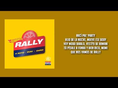 H roto, Duki , Garzi - Rally (Audio Oficial) - Letra