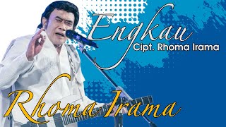 Download lagu Rhoma Irama - Engkau mp3 Download lagu Rhoma Irama - Engkau mp3