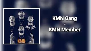 KMN Member - KMN Gang (Lyrics)