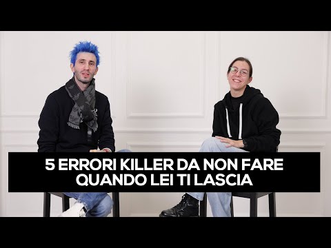 5 errori killer da non fare quando lei ti lascia