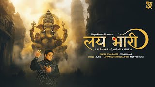 Download lagu Lai Bhaari | Divya Kumar, JUNO | New Ganpati Song 2024 mp3