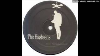 The Hasbeens - Ain't The Same As Before