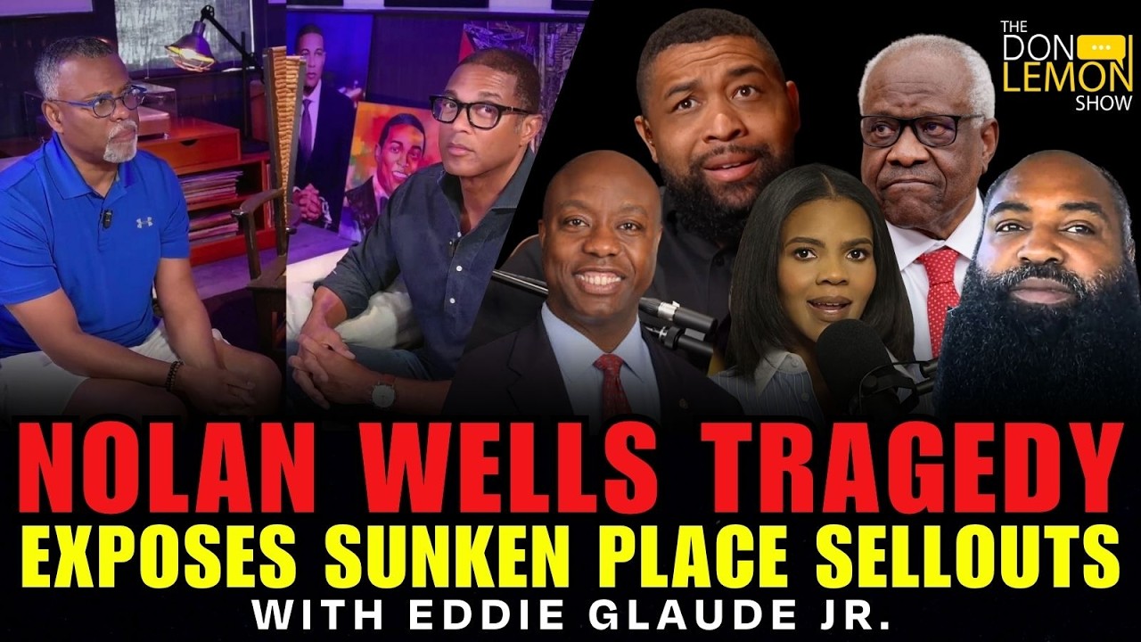 The Nolan Wells Tragedy Exposes Sunken Place Sellouts