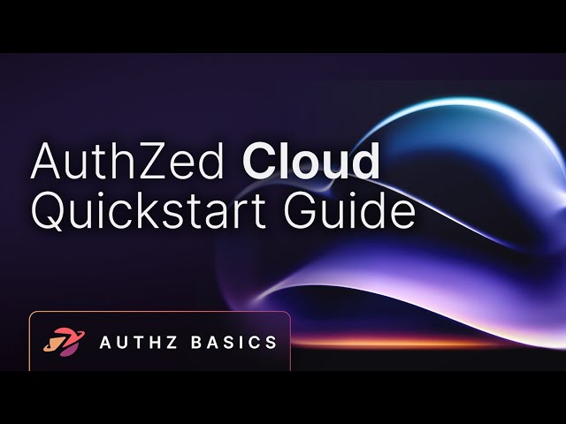 How to Build a Permissions System with SpiceDB and AuthZed Cloud