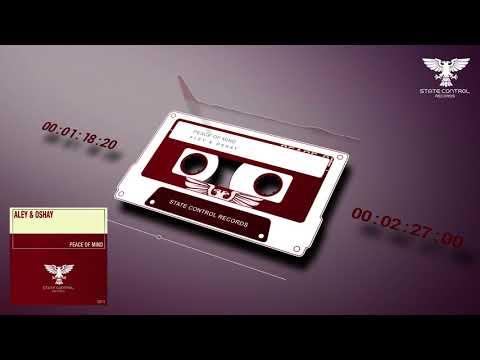 OUT NOW! Aley & Oshay - Peace Of Mind [Uplifting Trance] -Paul van Dyk support-