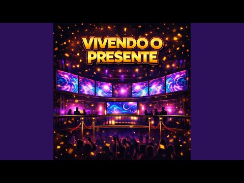 Vivendo o Presente