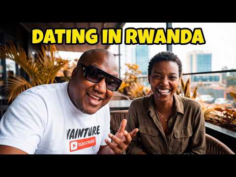 Dating in Rwanda Surprised Me. Here's Why!