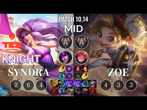 TES knight Syndra vs Zoe Mid - KR Patch 10.14