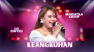 Download lagu KEANGKUHAN - LIA OWYEAH | Mardatila Group mp3 Download lagu KEANGKUHAN - LIA OWYEAH | Mardatila Group mp3