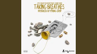 Taking Breathes - Single (feat. Chief Keef)