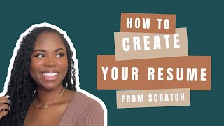 How to Create a Resume From Scratch (4 Simple Steps)