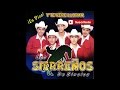 Los Sierrenos de Sinaloa - Te Vere Llorar (En Vivo)