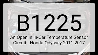 DTC B1225 An Open in In-Car Temperature Sensor Circuit - Honda Odyssey 2011-2017