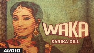 Sarika Gill: WAKA Audio Song | Harf Cheema | Desi Routz | New Punjabi Song 2016