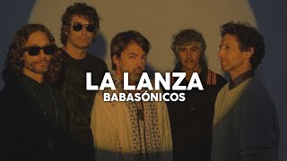 Babasónicos - La Lanza (Letra)