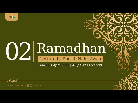2nd Ramadhan 1443 - Lecture by Sheikh Nabil Awan