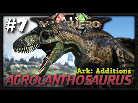 ACROCANTHOSAURUS , UN CARNIVORO ADRENALINICO ! - Ark 4K | Valguero | EP.7