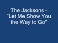 The Jacksons let me show you the way to go 