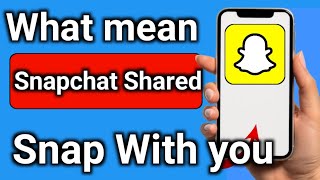 Download lagu What does mean Snapchat Shared a Snap With you mp3