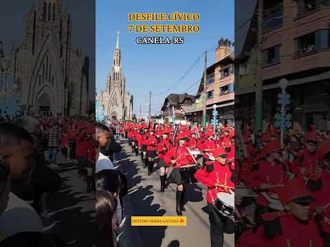 DESFILE 7 SETEMBRO HOJE EM CANELA #canela