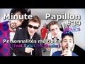 Minute Papillon #39 Personnalité Multiple Ft Salut les Geeks